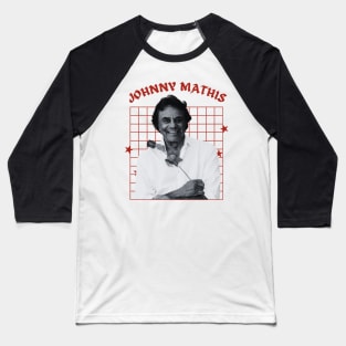 Johnny mathis --- 70s aesthetic Baseball T-Shirt